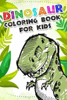 Dinosaur Coloring Book for kids: Fantastic Dinosaur Coloring Book For Boys and Girls Packed with Real, 100 Adorable Cartoon Dinosaur Coloring Pictures. B084DFZJRL Book Cover