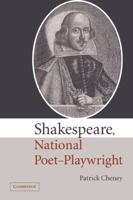 Shakespeare, National Poet-Playwright 0521072255 Book Cover