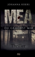 Mea: Du gehörst mir (German Edition) 3384512901 Book Cover