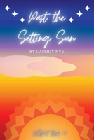 Past the Setting Sun (USMT) B0H61MS2QJ Book Cover