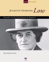 Juliette Gordon Low: Founder of the Girl Scouts of America (Spirit of America, Our People) 1592960065 Book Cover