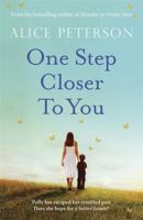 One Step Closer to You 1782061835 Book Cover
