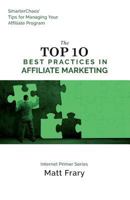 The Top 10 Best Practices in Affiliate Marketing 153732389X Book Cover