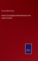 Annals of Evangelical Nonconformity in the county of Essex 034435024X Book Cover