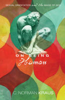 On Being Human: Sexual Orientation and the Image of God 1610971981 Book Cover