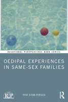 Oedipal experiences in same-sex families (Relational Perspectives Book Series) 1032663294 Book Cover
