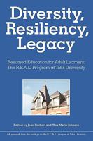 Diversity, Resiliency, and Legacy: The Lives of Adult Students at Tufts University 0595500463 Book Cover