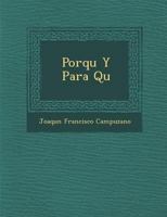 Porqu� Y Para Qu� 1286963559 Book Cover