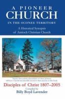A Pioneer Church in the Oconee Territory: A Historical Synopsis of Antioch Christian Church 0595350208 Book Cover