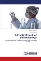 A Practical book of pharmacology: for the students of D. Pharm second year according to PCI 6206158705 Book Cover