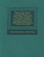 History of the County of Peterborough, Ontario: Containing a History of the County; History of Haliburton County; Their Townships, Towns, Schools, ... and an Outline History of the Dominion B0BP8DPQ1H Book Cover