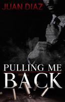 Pulling Me Back 0996785663 Book Cover