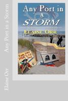 Any Port in a Storm 1948070146 Book Cover