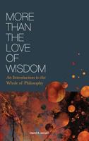 More Than the Love of Wisdom 1516551567 Book Cover
