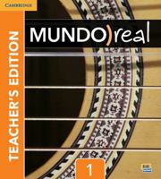 Mundo Real Level 1 Teacher's Edition Plus Eleteca Access and Digital Master Guide 110769261X Book Cover