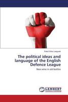 The political ideas and language of the English Defence League 3659617172 Book Cover