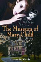 The Museum of Mary Child 1935279130 Book Cover