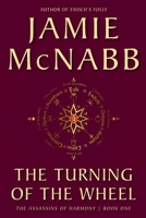 THE TURNING OF THE WHEEL 1948447258 Book Cover