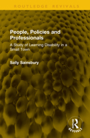 People, Policies and Professionals: A Study of Learning Disability in a Small Town: A Study of Learning Disability in a Small Town 1138728381 Book Cover