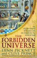 The Forbidden Universe: The Occult Origins of Science and the Search for the Mind of God 1616080280 Book Cover