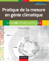 Pratique de la mesure en génie climatique - En 28 fiches-outils: En 28 fiches-outils 2100737627 Book Cover
