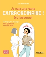 Je suis une nana extraordinaire 2212565097 Book Cover