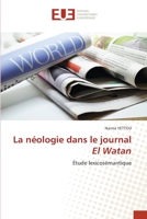 La néologie dans le journal El Watan 6202549092 Book Cover