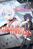 Hollow Regalia, Vol. 1 (manga) (Hollow Regalia (manga)) B0DZ1XQQG8 Book Cover