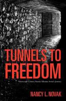 Tunnels to Freedom: Nineteenth Century Russia/Ukraine Awna's Journey 1460951840 Book Cover
