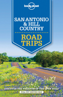 Lonely Planet San Antonio, Austin Texas Backcountry Road Trips 1760340499 Book Cover