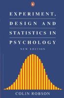 Experiment, Design and Statistics in Psychology (Penguin Business) 0140176489 Book Cover