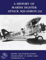 A History of Marine Fighter Attack Squadron 232 1499582056 Book Cover