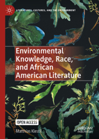 Environmental Knowledge, Race, and African American Literature 3030821013 Book Cover