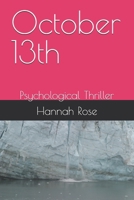October 13th: Psychological Thriller B0H15VZSTP Book Cover