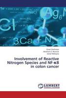 Involvement of Reactive Nitrogen Species and NF-κB in colon cancer 3659433772 Book Cover