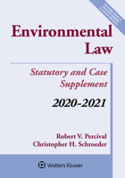 Environmental Law: Statutory and Case Supplement: 2020-2021 1543820441 Book Cover
