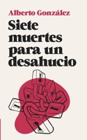 Siete muertes para un desahucio 1530686997 Book Cover
