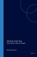 Methods of the Way: Early Chinese Ethical Thought 9004110100 Book Cover