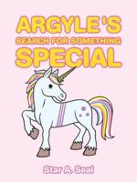 Argyle's Search for Something Special 1665502363 Book Cover