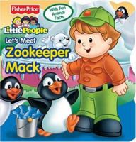Fisher Price Little People Let's Meet Zoo Keeper Mack (Little People) 0794414265 Book Cover