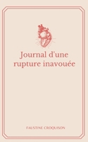 Journal d'une rupture inavou?e 232237508X Book Cover