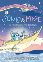 Squalo and Mage Versus the Rage of the Bakunawa: A Graphic Novel (Squalo and Mage, 1) 0063056437 Book Cover