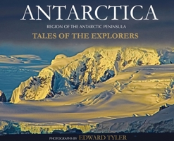 Antarctica: Tales of the Explorers 057857943X Book Cover