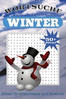 Winter Wörtersuche Rätsel: Wortsuchrätsel mit leicht lesbarem Druck zu Winter, Wintersport, Winterurlaub und mehr | 6x9 Zoll, 110 Seiten | 50+ Rätsel ... Feiertage und Freizeit (German Edition) B0F7RBTYH5 Book Cover