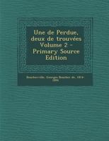 Une de Perdue, deux de trouvées Volume 2 1295485893 Book Cover