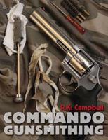 Commando Gunsmithing 161004889X Book Cover