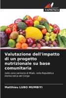 Valutazione dell'impatto di un progetto nutrizionale su base comunitaria 6205386690 Book Cover