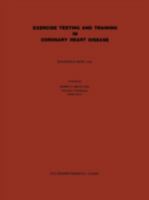 Exercise Testing and Training in Coronary Heart Disease 9020703749 Book Cover