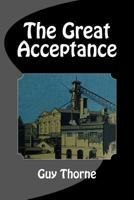The Great Acceptance the Life Story of F.N. Charrington 1514375702 Book Cover