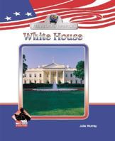 White House (All Aboard America.) 1577656687 Book Cover